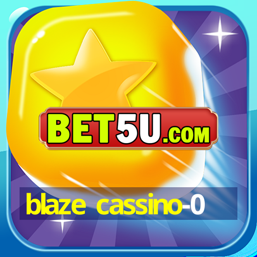 blaze cassino